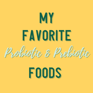 Probiotic & Prebiotic Foods Lists
